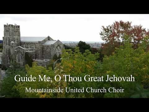 Guide Me, O Thou Great Jehovah (VU #651) - Mountainside United Church Choir (Virtual!)