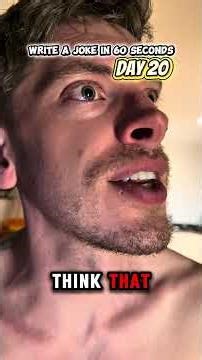 How to write a joke in 60 seconds (day 20)