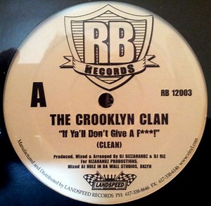 The Crooklyn Clan - If Ya'll Don't Give A F***!