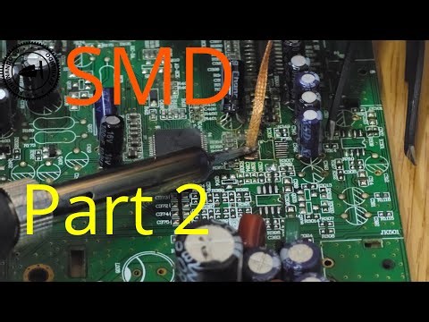 Part 2 SMD Learning how To Solder and deSolder Surface Mounted Devices I Resolder Hot Air reflow