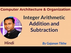 Integer Arithmetic - Addition and Subtraction