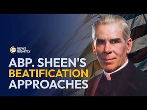 Fulton Sheen's Beatification Approaches: A Historic Moment for Catholics | EWTN News Nightly