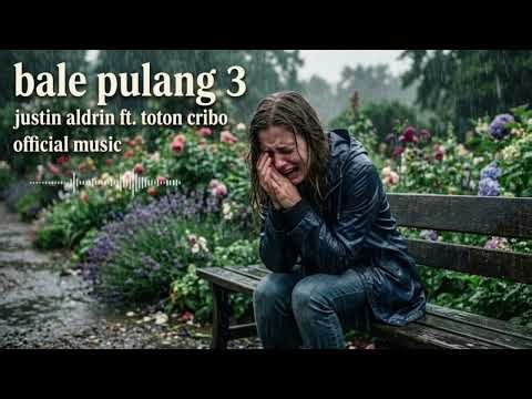 Lagu ambon terbaru._Bale pulang 3._justin aldrin ft toton cribo._officialmusictimur._#music #topik 😻