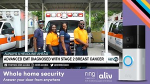 Advanced EMT diagnosed with stage 2 breast cancer | Eyewitness News Bahamas