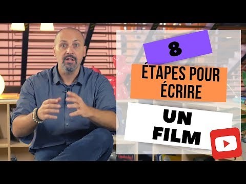 8 étapes pour écrire un scénario