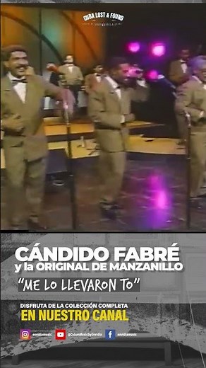 Original de Manzanillo 🔥 “Me lo llevaron to’” con Cándido Fabré| Son Cubano Auténtico
