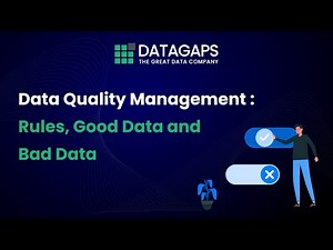 Data Quality Management: Rules, Good Data & Bad Data