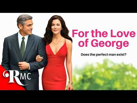 She Left Her Cheating Husband to Chase Love in LA | For the Love of George | Full Rom Com Movie