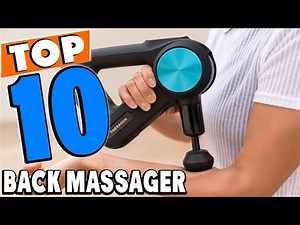 Top 10 Best Back Massagers Review In 2025