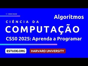 CS50 2025 | Algoritmos (Aula 3) - Curso de Introdução à Ciência da Computação de Harvard