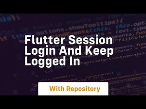 flutter session login and keep logged in