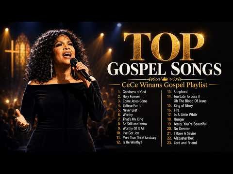 🙏🙏Come Jesus Come - Holy Forever | The Best Of CeCe Winans 2026 | Most Gospel Songs With Lyrics 2026