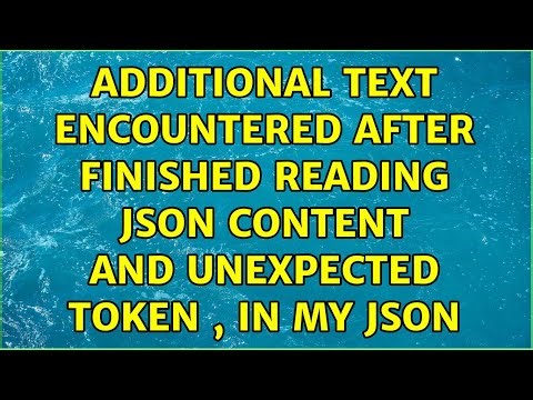 Additional text encountered after finished reading JSON content and Unexpected token , in my json