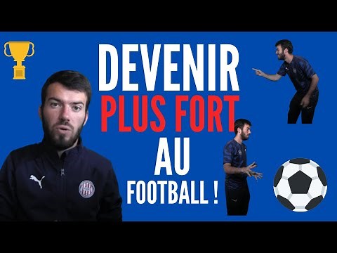 MÉTHODE POUR DEVENIR PLUS FORT AU FOOTBALL ⚽️