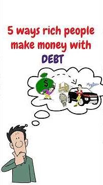 5 Ways Rich People Make Money With Debt #WealthBuilding #SmartDebt #FinancialStrategies