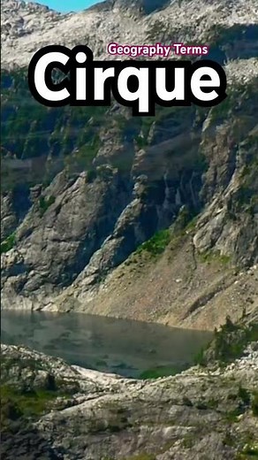 Cirque Explained #geography