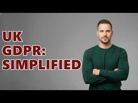 What Is UK GDPR?