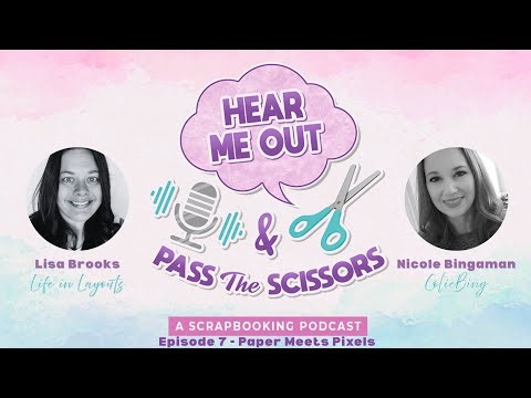 S1: E7 - Hear Me Out and Pass the Scissors - Paper Meets Pixels
