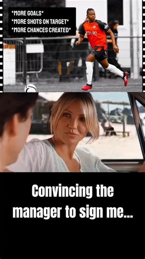 POV: Convincing the manager to sign me.