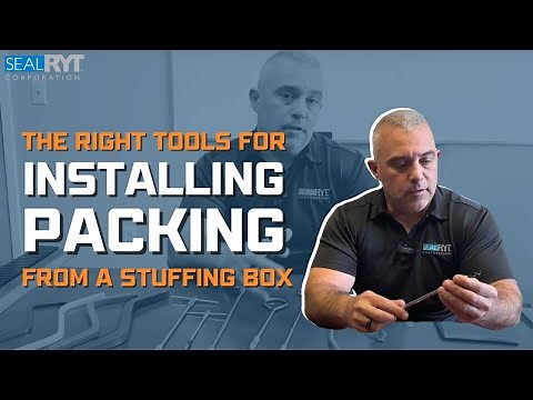 The Right Tools for Installing and Removing Packing From a Stuffing Box