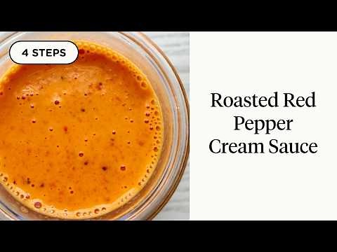 Roasted Red Pepper Cream Sauce