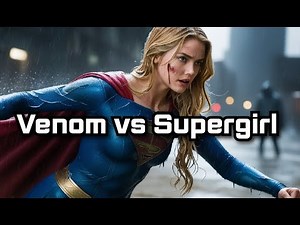 AI Venom vs AI Supergirl (DCEU VS Marvel Cinematic Universe)
