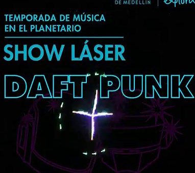 El Planetario de Medellín trae a la ciudad un 𝗦𝗛𝗢𝗪 𝗟Á𝗦𝗘𝗥 que explora a través de la luz, el color y el sonido, los principales éxitos DAFT PUNK, el dúo que reinventó las reglas de la música electrónica y que en 2015 fue clasificado por la revista Rolling Stone como el duodécimo mejor dúo musical de todos los tiempos. Atrévete a explorar un plan diferente. Vive esta experiencia inmersiva en el domo planetario donde la luz se conjuga con el sonido y los láseres dibujan los ritmos de esta i