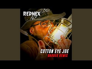 Cotton Eye Joe (Dagger Remix)