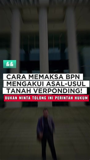 Cara Memaksa BPN Mengakui Asal-Usul Tanah Verponding