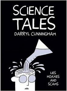Science Tales: short comic stories about science, skepticism, evidence and woo