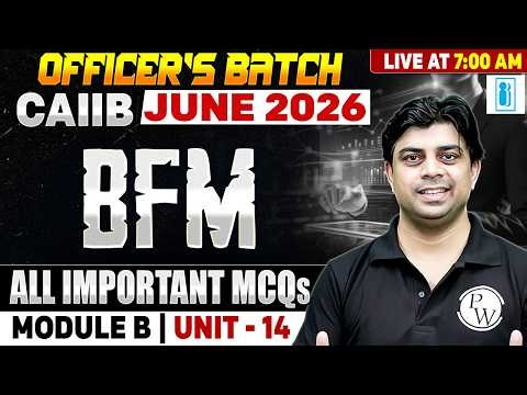 CAIIB June 2026 | CAIIB BFM Module B | Unit 14 | All Important MCQs | by Akhilesh Sir
