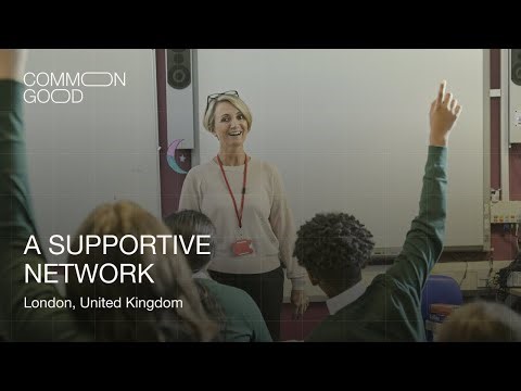 A supportive network - Common Good