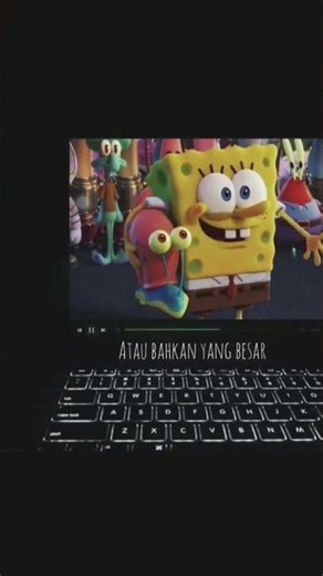 ingat kata SpongeBob ya☺#fypシ゚viral