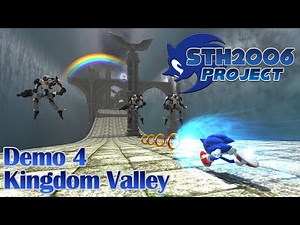 Sonic Generations STH2006 Project - Demo 4 Kingdom Valley Release Trailer