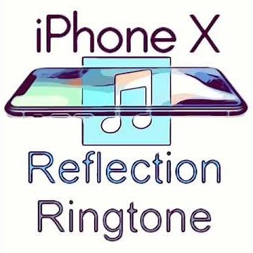 Listen To The New iPhone X Reflection Ringtone