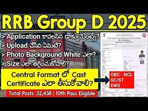 RRB Group D Application కి కావలసిన Documents | Upload చేసేవి | Cast Certificate Central Format?