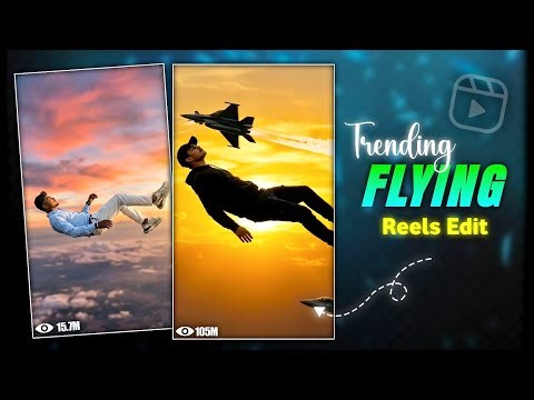 Instagram Trending Man Sky Flying Video Editing | How To Make Flying Ai Reels Video Tutorial |