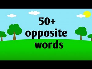 50+ opposite words for kids. Opposite words in English. Antonyms.opposite words.