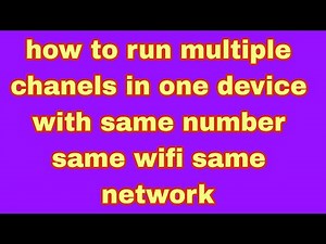 how to run multiple chanels in one device with same number same wifi same network #chanells #newchan