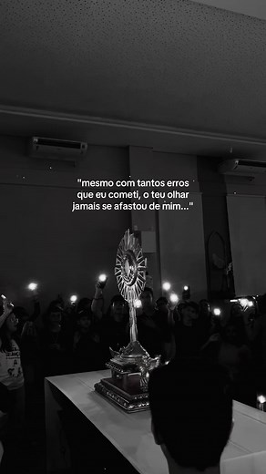 Olhar de Deus apesar dos meus erros — oração e reflexão católica
