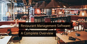 Software de gestión de restaurantes: una descripción completa