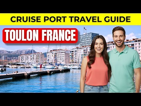 Toulon Cruise Port Travel Guide (What to Do in One Day)