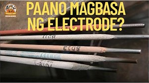 TUTORIAL: Paano Magbasa ng Welding Electrode? | Ephraim's Shop