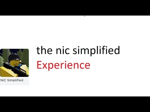 The Nic simplified experience. Noobs in combat