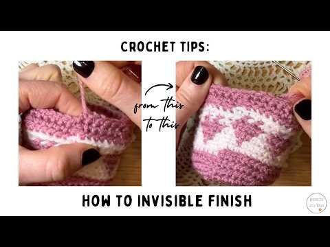 How to Create a Seamless Invisible Finish in Crochet