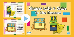 Shapes with 4 Sides to the Rescue! 2D Shape PowerPoint