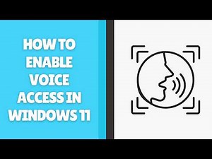 How to Enable Voice Access in Windows 11