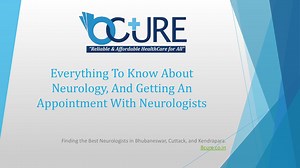 Everything To Know About Neurology, And Getting An Appointment With Neurologists