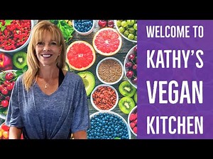 Welcome to My Channel! | Kathy's Vegan Kitchen