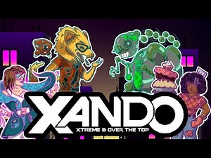 XANDO: Xtreme & Over the Top Trailer